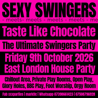 Sexy Swingers Meets Taste Like Chocolate | East London House Party Edition